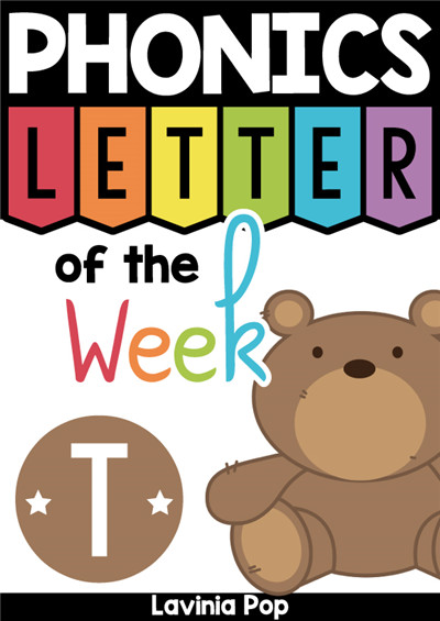 PHONICS Letter of  the  Week T