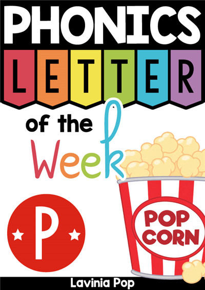 PHONICS Letter of  the  Week P