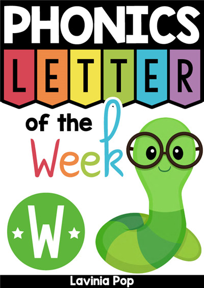 PHONICS Letter of  the  Week W