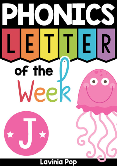 PHONICS Letter of  the  Week J