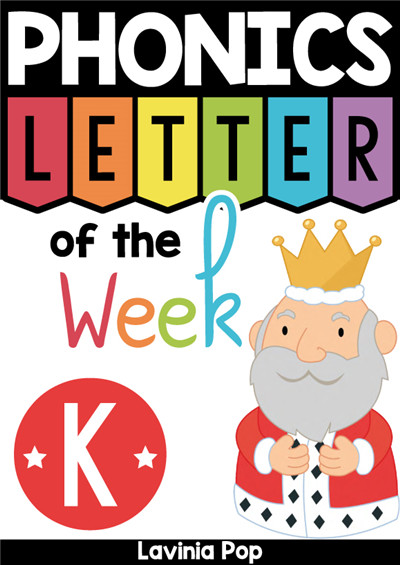 PHONICS Letter of  the  Week K