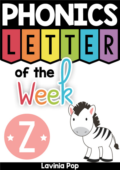 PHONICS Letter of  the  Week Z