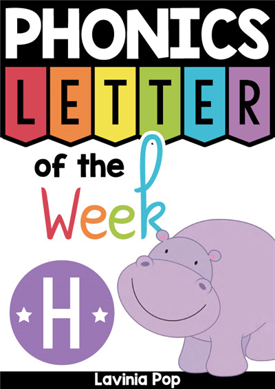 PHONICS Letter of  the  Week H
