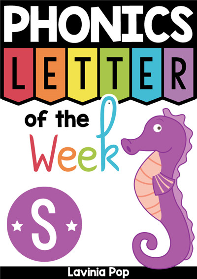 PHONICS Letter of  the  Week S