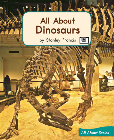 All About Dinosaurs